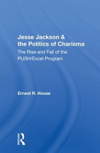 bokomslag Jesse Jackson And The Politics Of Charisma