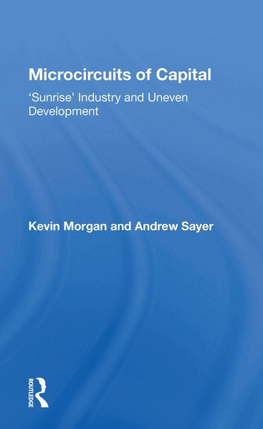 Kevin Morgan - Microcircuits of Capital, Häftad