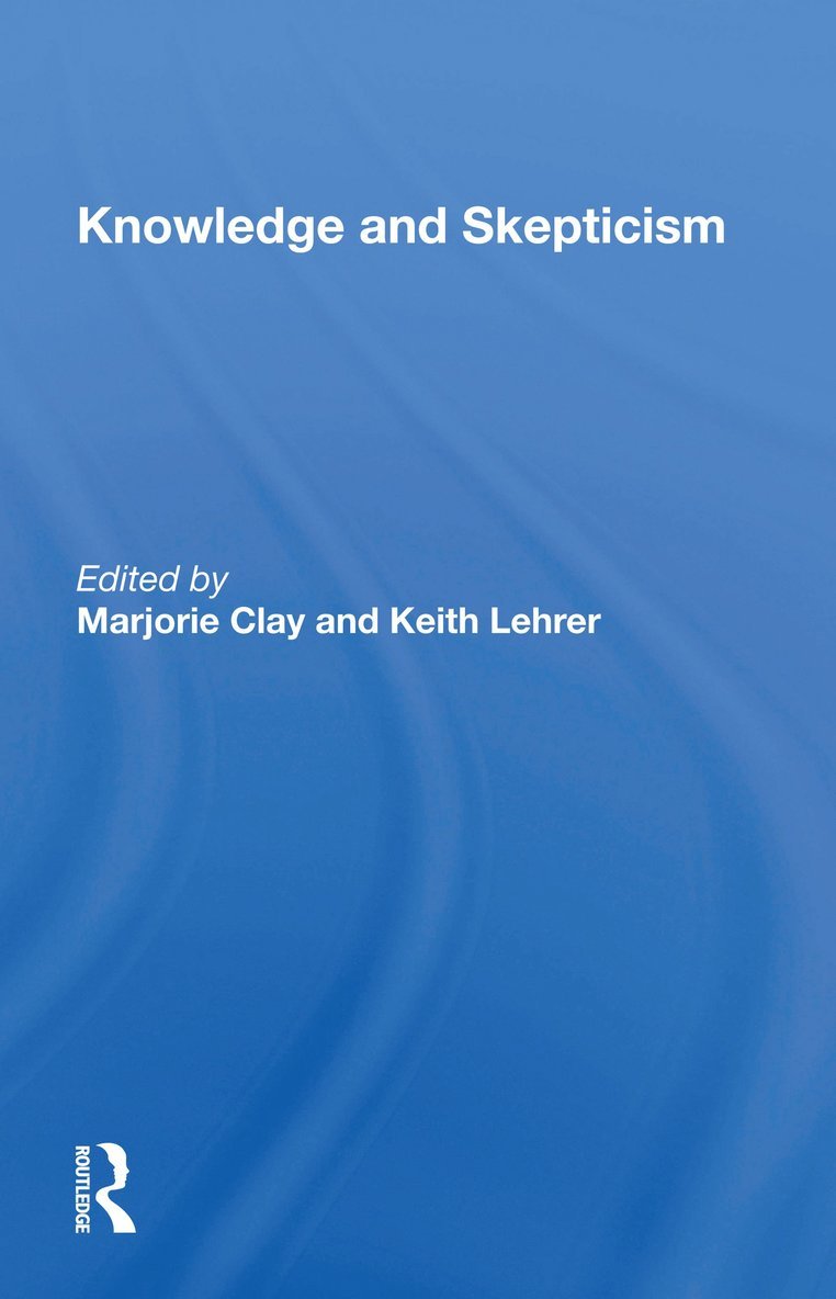 Marjorie Clay - Knowledge and Skepticism, Häftad