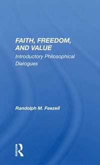 bokomslag Faith, Freedom, And Value