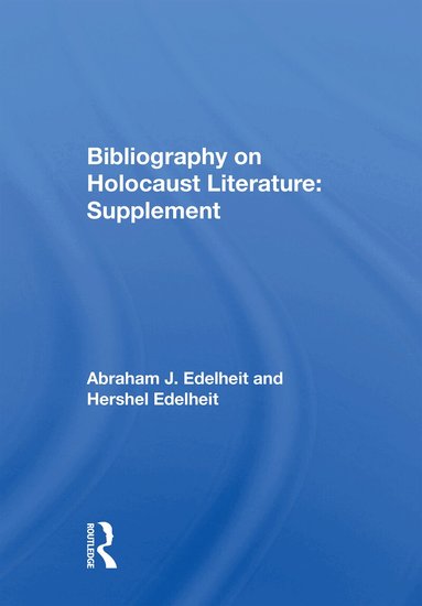 Abraham J Edelheit - Bibliography On Holocaust Literature, Häftad