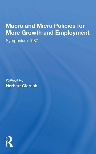 bokomslag Macro And Micro Policies For More Growth And Employment