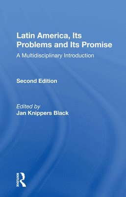 Latin America, Its Problems And Its Promise 1