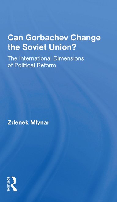 bokomslag Can Gorbachev Change The Soviet Union?