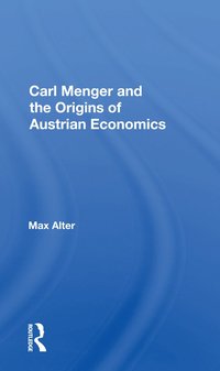 bokomslag Carl Menger And The Origins Of Austrian Economics