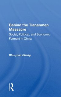 bokomslag Behind the Tiananmen Massacre
