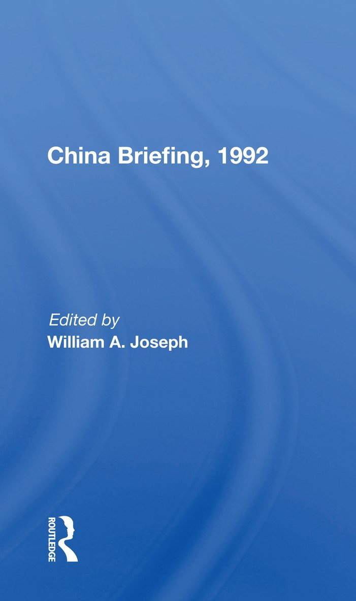 William A Joseph, William a. Joseph - China Briefing, 1992, Häftad