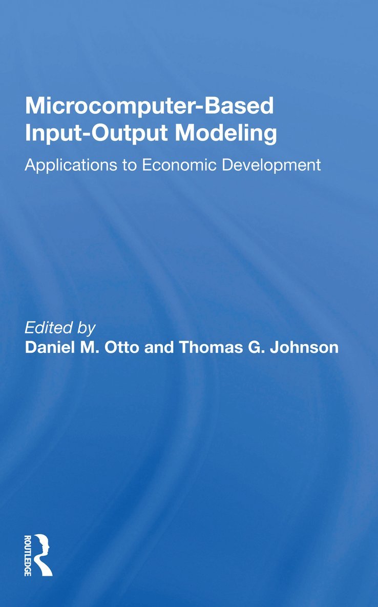 Daniel M. Otto - Microcomputer Based Input-output Modeling, Häftad