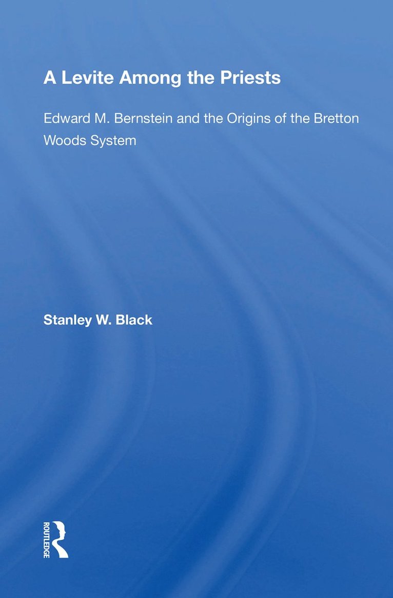 Stanley W Black, Stanley W. Black - Levite Among The Priests, Häftad