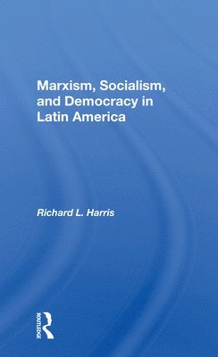 bokomslag Marxism, Socialism, And Democracy In Latin America