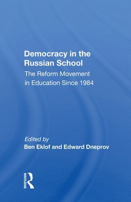 Ben Eklof - Democracy In The Russian School, Häftad