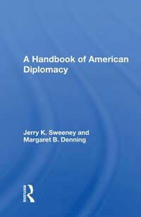bokomslag A Handbook Of American Diplomacy