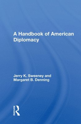 bokomslag A Handbook of American Diplomacy