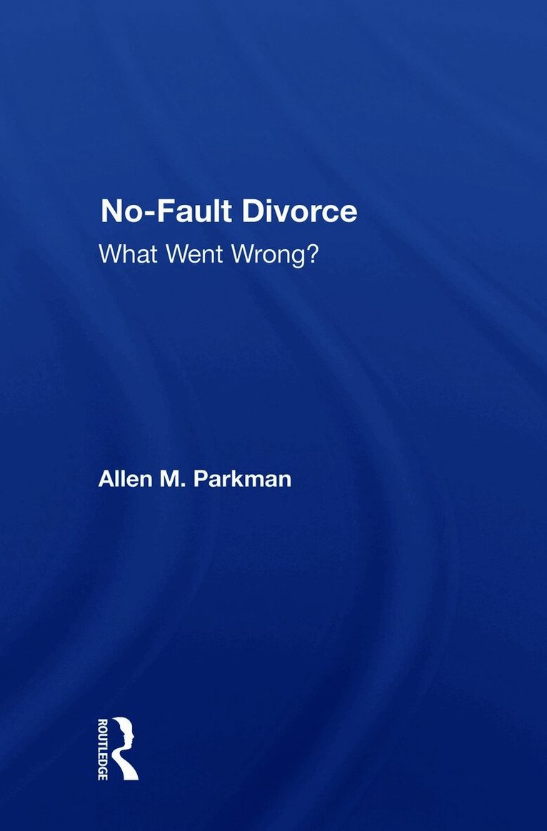 Allen M. Parkman - No-fault Divorce, Häftad