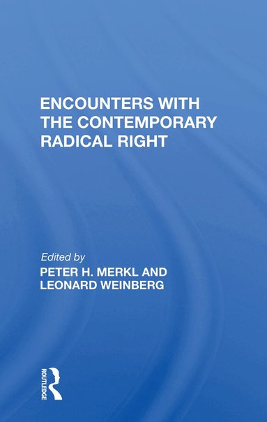 Peter H. Merkl - Encounters with the Contemporary Radical Right, Häftad