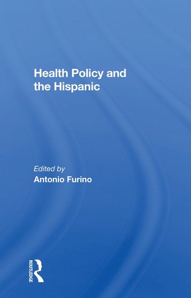 bokomslag Health Policy and the Hispanic