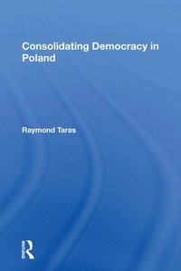 bokomslag Consolidating Democracy In Poland