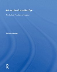 bokomslag Art And The Committed Eye