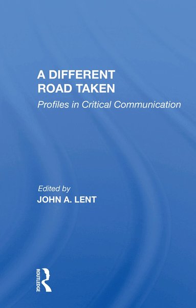 John A Lent - Different Road Taken, Häftad