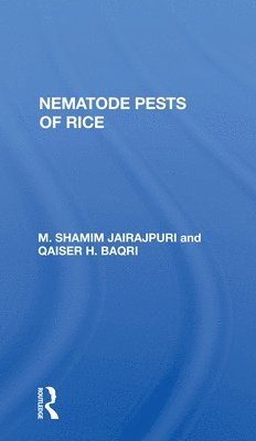 M. Shamim Jairajpuri - Nematode Pests Of Rice, Häftad