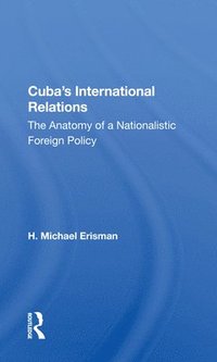 bokomslag Cuba's International Relations