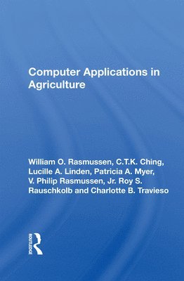 William Otto Rasmussen - Computer Applications In Agriculture, Häftad