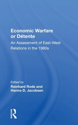 Economic Warfare Or Detente 1