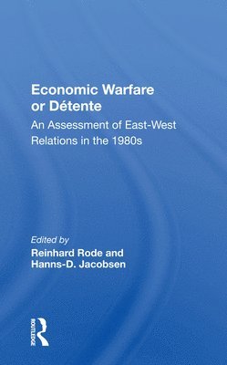 Economic Warfare or Detente 1