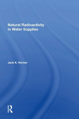 bokomslag Natural Radioactivity In Water Supplies