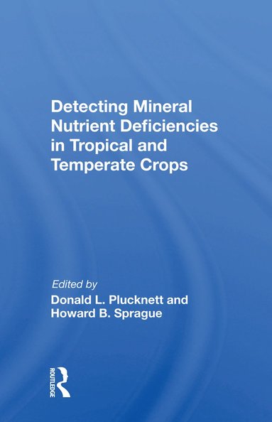 bokomslag Detecting Mineral Nutrient Deficiencies In Tropical And Temperate Crops