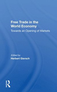 bokomslag Free Trade In The World Economy