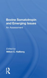 bokomslag Bovine Somatotropin And Emerging Issues