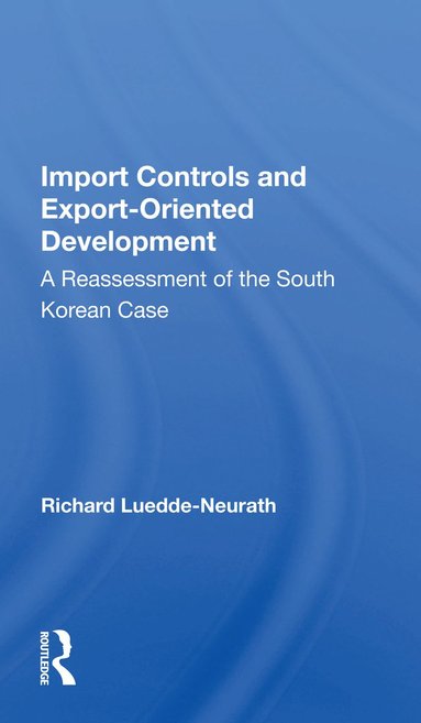 bokomslag Import Controls And Export-oriented Development