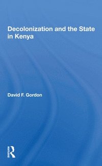 bokomslag Decolonization and the State in Kenya