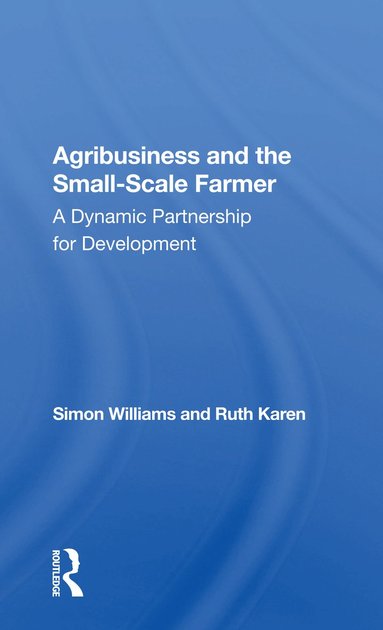 bokomslag Agribusiness And The Small-scale Farmer