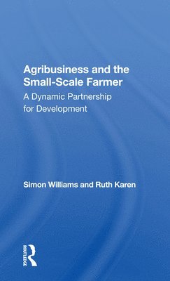 Agribusiness And The Small-scale Farmer 1