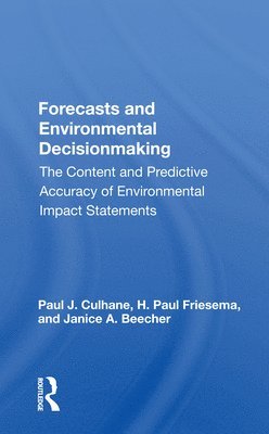 Paul J. Culhane - Forecasts And Environmental Decision Making, Häftad