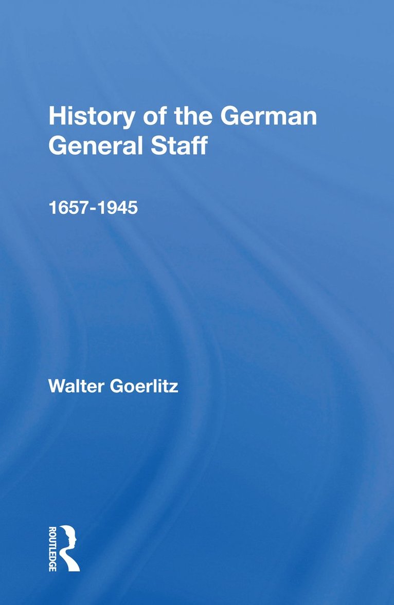 History of the German General Staff 1