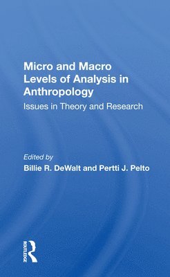 bokomslag Micro And Macro Levels Of Analysis In Anthropology