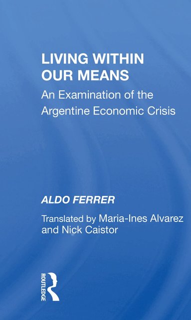 Aldo Ferrer - Living Within Our Means, Häftad