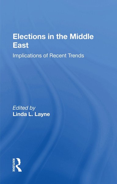 Linda Layne - Elections In The Middle East, Häftad