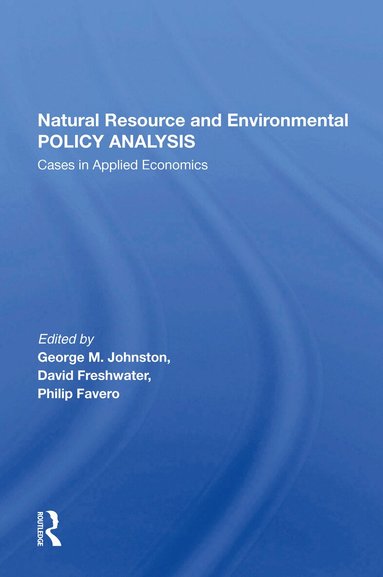 George M Johnston - Natural Resource And Environmental Policy Analysis, Häftad