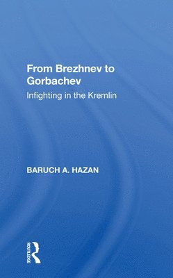 bokomslag From Brezhnev To Gorbachev