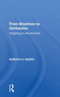 bokomslag From Brezhnev to Gorbachev