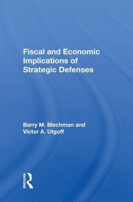 bokomslag Fiscal And Economic Implications Of Strategic Defenses