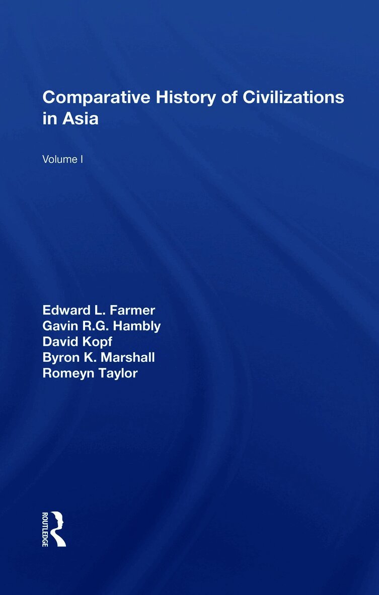 Edward L. Farmer - Comparative History Of Civilizations In Asia, Häftad