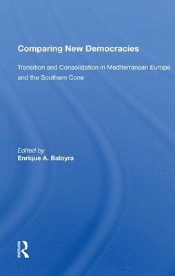 Enrique A. Baloyra, Enrique a. Baloyra - Comparing New Democracies, Häftad