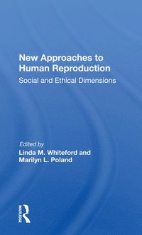 bokomslag New Approaches to Human Reproduction