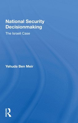 National Security Decisionmaking 1