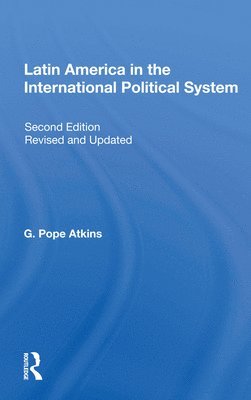 bokomslag Latin America In The International Political System